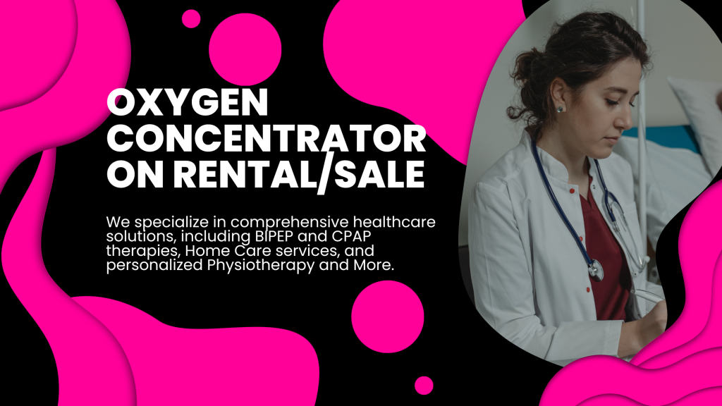 oxygen concentrator on Rental & Sale